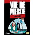 Vie de merde, Tome 7 : Le couple