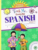 Teach Me Everyday Spanish Volume 2 - Celebrating the Seasons (Spanish Edition) (Teach Me Everyday Language)