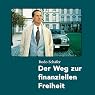 H&ouml;rbuch Der Weg zur finanziellen Freiheit