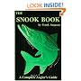 Snook Book: A Complete Anglers Guide (Sargeant, Frank. Inshore Library, Bk. 1.)