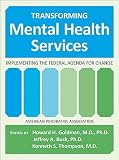 Transforming Mental Health Services: Implementing the Federal Agenda for Change Image of Transforming Mental Health Services: Implementing the Federal Agenda for Change