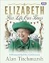 Elizabeth: Her Life, Our Times: A Diamond Jubilee Celebration