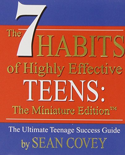 the 7 habits of highly effective teens the miniature edition