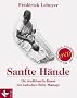 Sanfte H�nde: Die traditionelle Kunst der indischen Baby-Massage. Mit authentischen Anleitungen auf DVD
