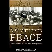 A Shattered Peace | [David Andelman]