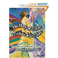 The Story of Colors / La Historia de los Colores: A Bilingual Folktale from the Jungles of Chiapas (Spanish Edition)