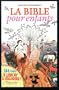 La Bible pour enfants : Ancien Testament