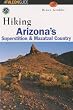 Hiking Arizona's Superstition and Mazatzal Country (Regional Hiking Series)