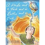 A Knife and a Fork and a Bottle and a Cork: That's How You Spell New York (Riddle Rhyme Trilogy)