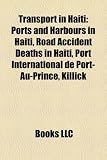 Transport in Haiti: Ports and Harbours in Haiti, Road Accident Deaths in Haiti, Port International de Port-Au-Prince, Killick