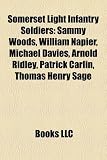 Produkt-Bild: Somerset Light Infantry Soldiers: Sammy Woods, William Napier, Michael Davies, Arnold Ridley, Patrick Carlin, Thomas Henry Sage