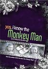 Yes, I Know the Monkey Man