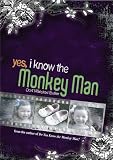 Yes, I Know the Monkey Man