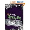 Yes, I Know the Monkey Man