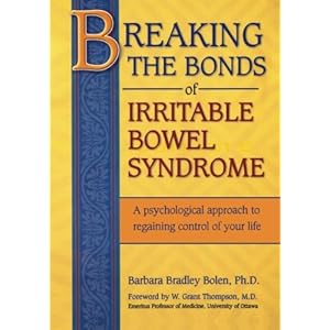 Breaking the Bonds of Irritable Bowel Syndrome: A Psychological Approach to Regaining Control of Your Life