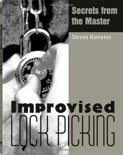 Improvised Lock Picking: Secrets from the Master