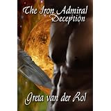 The Iron Admiral: Deception ~ Greta van der Rol