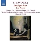 Stravinsky - Oedipus Rex · Les Noces by Igor Stravinsky, Robert Craft, Philharmonia Orchestra of London, Edward Fox, and David Wilson-Johnson