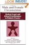 Male and Female Circumcision: Medical, Legal, and Ethical Considerations in Pediatric Practice