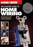 The Black & Decker Complete Guide to Home Wiring: Including Information on Home Electronics & Wireless Technology, Revised Edition - 1589232135