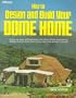 How to Design and Build Your Dome Home