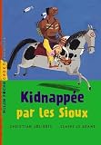 Kidnapp�e par les Sioux