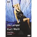 Ute Lemper - Sings Kurt Weill and Michael Nyman [DVD]