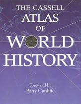 Cassell's Atlas of World History (Cassell Atlas Of World History)