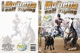 Mo'Betta Calf Roping 2008 - DVD