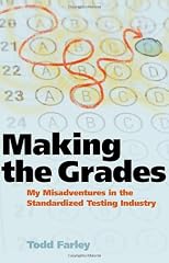 Making the grades : my misadventures in the standardized testing industry