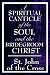 A Spiritual Canticle of the Soul And the Bridegroom Christ