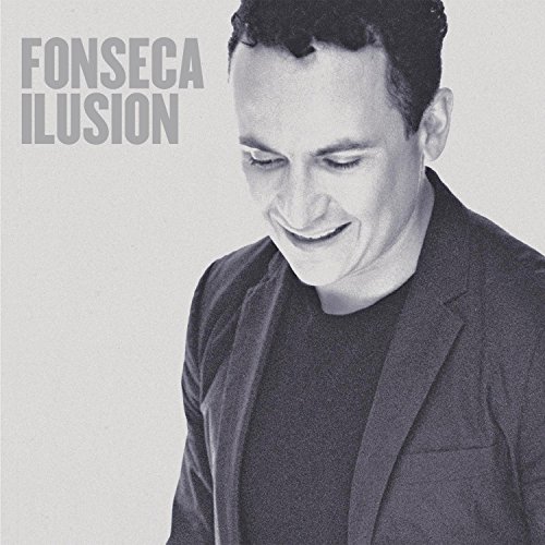 Fonseca - Ilusiã³n - Zortam Music