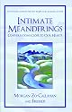 Intimate Meanderings: Conversations Close to Our Hearts