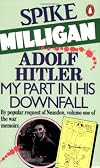 Adolf Hitler: My part in his downfall