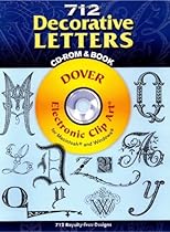 712 Decorative Letters CD-ROM and Book (Dover Electronic Clip Art) 712 Decorative Letters CD-ROM and Book (Dover Electronic Clip Art)