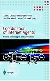 Coordination of Internet Agents: Models, Technologies, and Applications 51sWgvfj2QL. SL160 Coordination of Internet Agents: Models, Technologies, and Applications