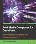 Avid Media Composer 6 Cookbook