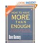 How to Have More than Enough: A Step-by-Step Guide to Creating Abundance