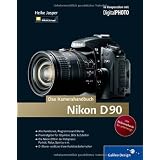 Nikon D90. Das Kamerahandbuch (Galileo Design)von "Heike Jasper"