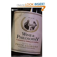 Wine and Philosophy: A Symposium on Thinking and Drinking