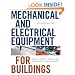 Mechanical and Electrical Equipment for Buildings