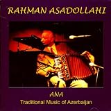 Ana: Traditional Music of Azerbaijan