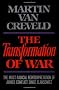 The Transformation of War