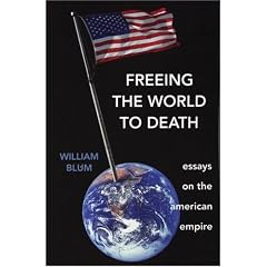 Freeing the World to Death: Essays on the American Empire