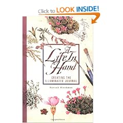 A Life in Hand: Creating the Illuminated Journal