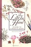 A Life In Hand: Creating the Illuminated Journal