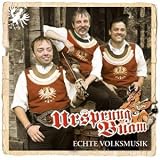 Eigenschaften Ursprung Buam  / Echte Volksmusik