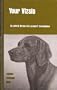 Your Vizsla (Your dog books)