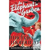 Elephant In The Gardenby Michael Morpurgo