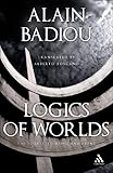 Logics of worlds : being and event, 2